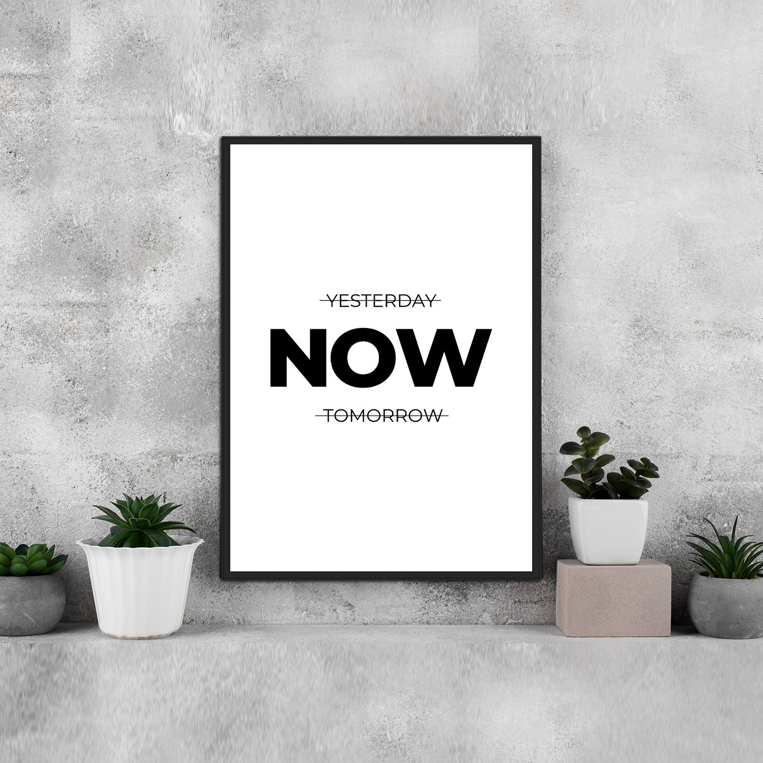 Yesterday Now Tomorrow - Premium Framed Wall Art - 11x8 Inches Premium Wooden Frame
